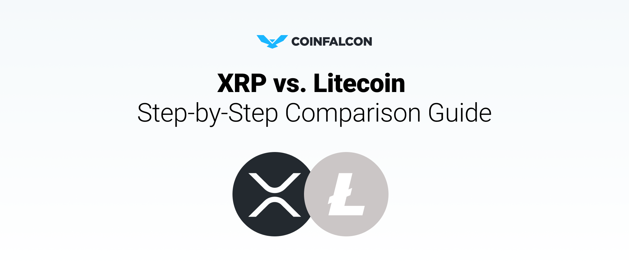 Step by Step Comparison Guide: XRP Vs Litecoin