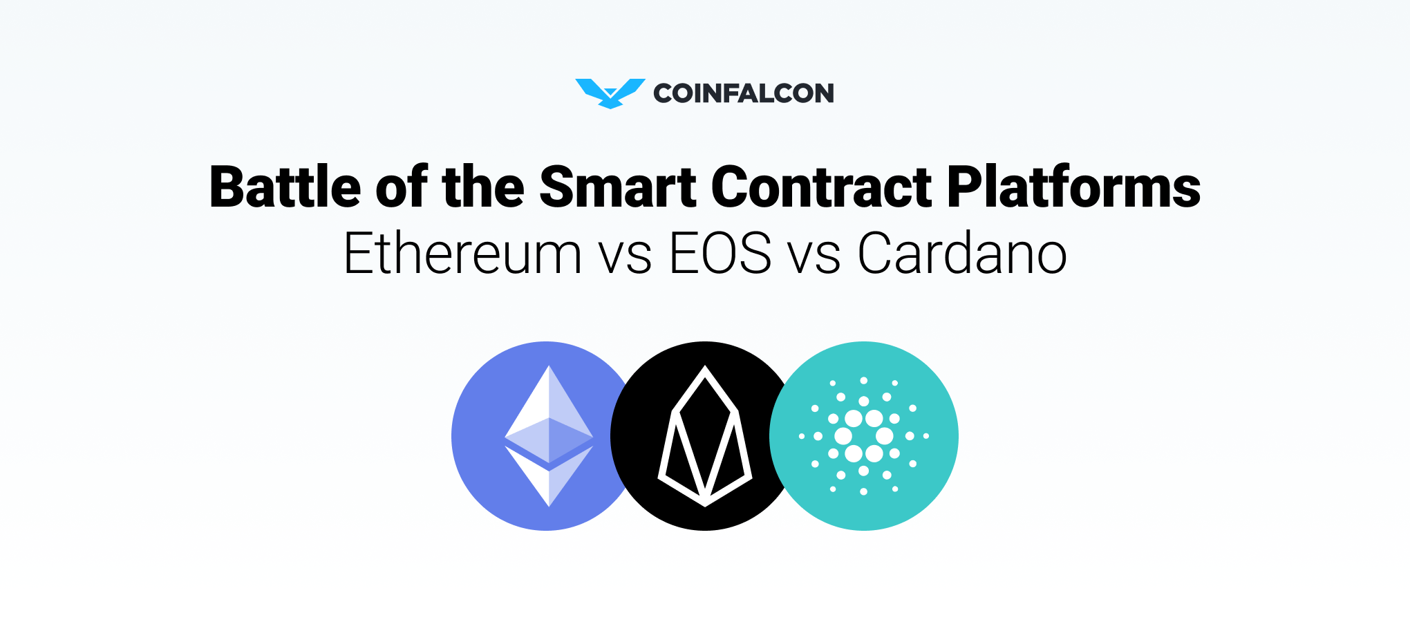 Battle of the Smart Contract Platforms - Ethereum vs EOS vs Cardano